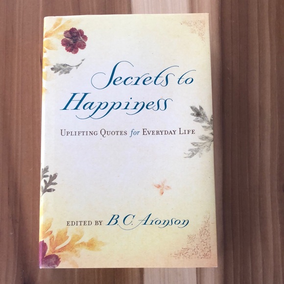 Hardback Secrets to Happiness Uplifting Quotes for Everyday Life 582 pages - Picture 1 of 6